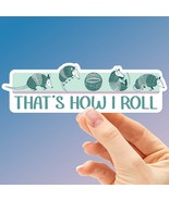 That&#39;s How I Roll Armadillo Sticker - Cute Animal Decal - €3,41 EUR
