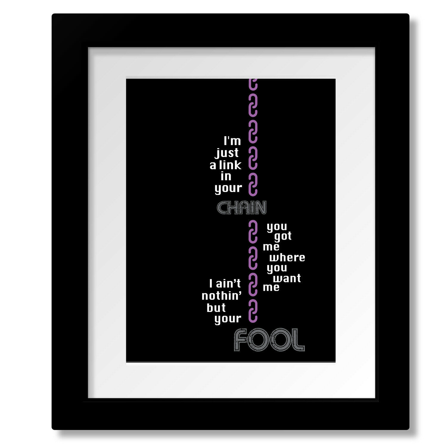 Chain of Fools by Aretha Franklin Song Lyric Music Art - Print, Canvas or Plaque
