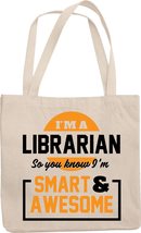 Make Your Mark Design I&#39;m A Librarian, So You Know I&#39;m Smart And Awesome. Cute A - £17.08 GBP