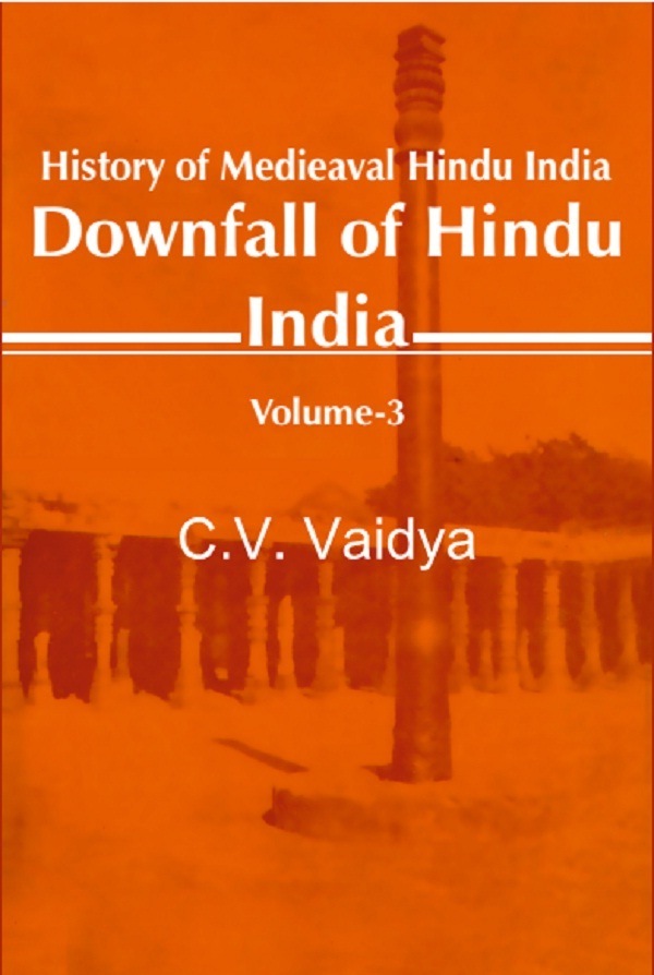Primary image for History of Medieaval Hindu India: Downfall of Hindu India Volume 3rd