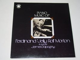 Piano Music of Ferdinand &quot;Jelly Roll&quot; Morton James Dapogny - £10.89 GBP