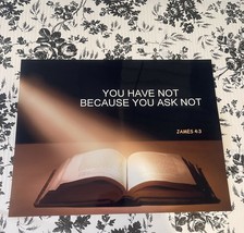 CUSTOM RELIGIOUS-YOU HAVE NOT BECAUSE YOU ASK NOT QUOTE PHOTO PRINT ALL ... - $4.84+