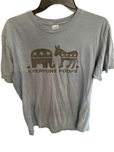 Men’s Threadless Large T Shirt Politics Everyone Poops - £10.00 GBP