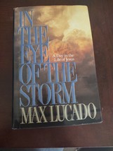 In The Eye Of The Storm By: Max Lucado - £7.02 GBP