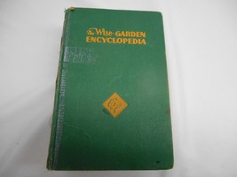 Old Vtg 1936/1951 The Wise Garden Encyclopedia Guide To Gardening Illustrated - £23.64 GBP