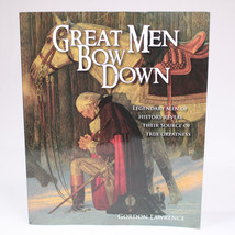 SIGNED Great Men Bow Down By Author Gordon Lawerence Paperback Book 2012 Good - $19.25