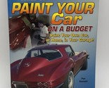 S-A Designs How to Paint Your Car on a Budget Pat Ganahl Book SA117 - $18.95