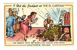 I Hit the Jackpot at The EL CAPITAN in Hawthorne Nevada Postcard - $11.00