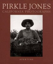 Pirkle Jones: California Photographs, 1935-1982 - Hardcover First Edition - £35.22 GBP