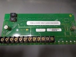 Allen Bradley 1336-L4 Interface Board (Less Encoder) 5VDC Only Used - $100.00