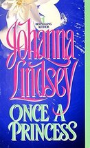 Once a Princess (Cardinia&#39;s Royal Family) by Johanna Lindsey (1991-06-01... - $14.69