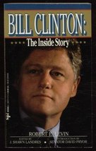 Bill Clinton: The Inside Story Levin, Robert E. and Landres, J. Shawn - £9.18 GBP