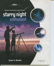 Starry Night Enthusiast User&#39;s Guide (Space software Discover the Univer... - $349.06