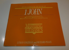 Mastering the Basics 1 John Study Guide by Lyman Coleman &amp; Richard Peace - £19.69 GBP
