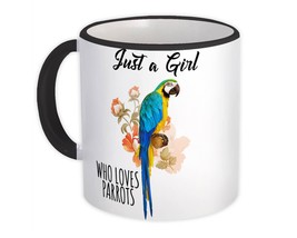 Just a Girl Who Loves Parrots : Gift Mug Animal Cute Watcher Watching Bird Lover - £12.57 GBP