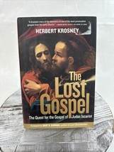 The Lost Gospel: The Quest for the Gospel of Judas Iscariot by Herbert Krosney - £7.79 GBP