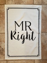 Mud Pie Kitchen Tea Towel &quot;Mr. Right&quot; 100% Cotton White with Black Lette... - £12.68 GBP
