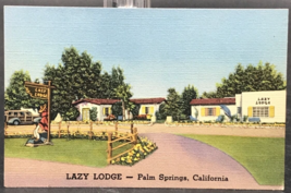 VTG Lazy Lodge Hotel Palm Springs CA California Linen Postcard Palm Canyon Dr - £11.18 GBP