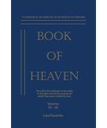 Book of Heaven: the Call to the Creatures to the Order, to the Place and... - £58.66 GBP