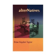 Alternatives Taylor, Drew Hayden - £22.40 GBP