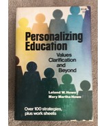 Personalizing Education Values Clarification and Beyond - Howe 1975 Paperback - $11.99