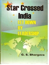 Star Crossed India: Let Down By Leadership [Hardcover] - £21.30 GBP
