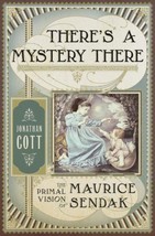 There&#39;s a Mystery There: The Primal Vision of Maurice Sendak - $1.98