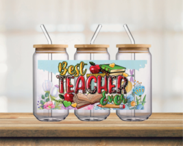 Best Teacher Ever | UV DTF 16oz Glass Can - $75.62 MXN