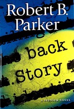 Back Story (A Spenser Novel) by Robert B. Parker / 2003 Hardcover 1st Edition - $2.27