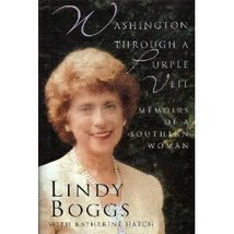 Washington Through a Purple Veil: Memoirs of a Southern Woman Boggs, Lindy - $8.82