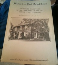 Midland&#39;s Past Inhabitants: Tombstone Inscriptions De The Cemeteries Ont... - $16.80