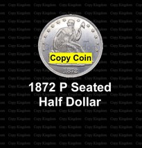 1872 P Seated Liberty Half Dollar Rare Key Date COPY coin - £35.96 GBP