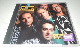 THE SUNDOGS - TO THE BONE  (Music CD 1994)  Zydeco  Cajun Blues - $1.50
