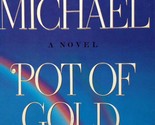 Pot of Gold: A Novel by Judith Michael / 1993 Hardcover 1st Edition w/ J... - $3.41