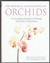 The Practical Encyclopaedia of Orchids .A complete Guide to Orchids .New Book - £15.04 GBP