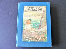 The Mary Frances Story Book, 1st edition 1921, by Jane Eayre Fryer. RARE. - £105.97 GBP