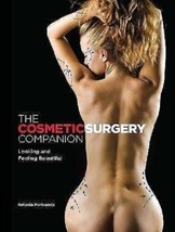 The Cosmetic Surgery Companion Looking and Feeling Beautiful New Book - £6.25 GBP