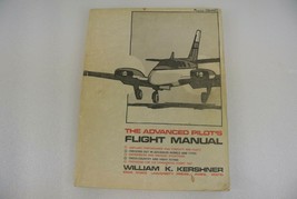 Advanced Pilot&#39;s Flight Manual William K Kershner Third Edition Second P... - $14.50