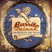 Disciples Of The Truth by Burrito Deluxe Cd - £8.84 GBP