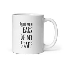 Boss Humor Tears Of My Staff Coffee &amp; Tea Mug For Supervisors - £15.72 GBP+