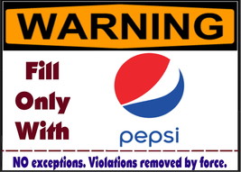 WARNING Fill Pepsi Cola soda pop only! Magnet Sign funny fridge, desk, anywhere - $7.67
