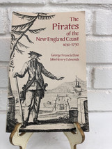 The Pirates of the New England Coast 1630-1730 by Dow &amp; Edmonds (1996, Trade Pap - £11.95 GBP