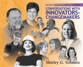 Guts, Imagination, Vision; Conversations with Innovators Changemakers by... - $36.95