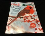 Birds &amp; Blooms Magazine Dec/Jan 2019 Winter Feeding Tips, Easy Indoor Pl... - $9.00