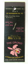 The Orchid  Chicago, Illinois Restaurant 20 Strike Matchbook Cover Kwanchow Chef - £1.56 GBP