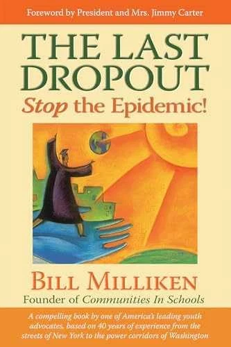 "The Last Dropout: Stop The Epidemic!" by Bill Milliken - $14.05 CAD