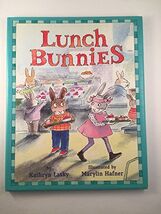 Lunch Bunnies Lasky, Kathryn and Hafner, Marylin - $54.45