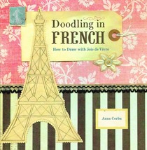 Doodling in French by Anna Corba NEW BOOK - $6.88