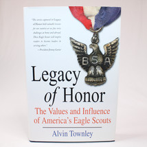 SIGNED Legacy Of Honor The Values &amp; Influence Of America&#39;s Eagle Scouts HC w/DJ - £15.79 GBP