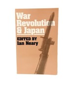 War Revolution And Japan 1st Ed by Ian Neary - ISBN 1-873410-08-5 Paperb... - $868.09 MXN